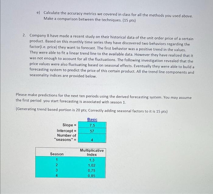 1. Company A wants to test three major