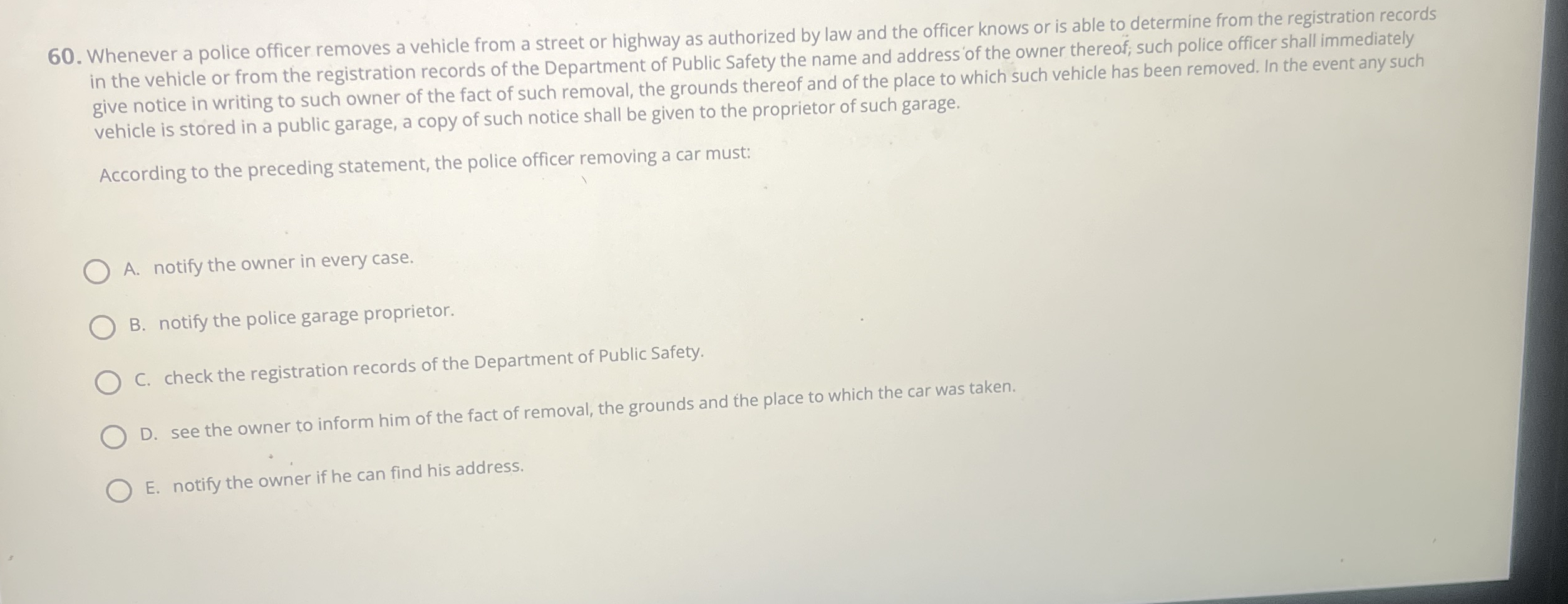 Whenever a police officer removes a vehicle from