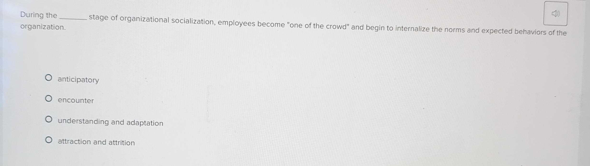 During the q , stage of organizational