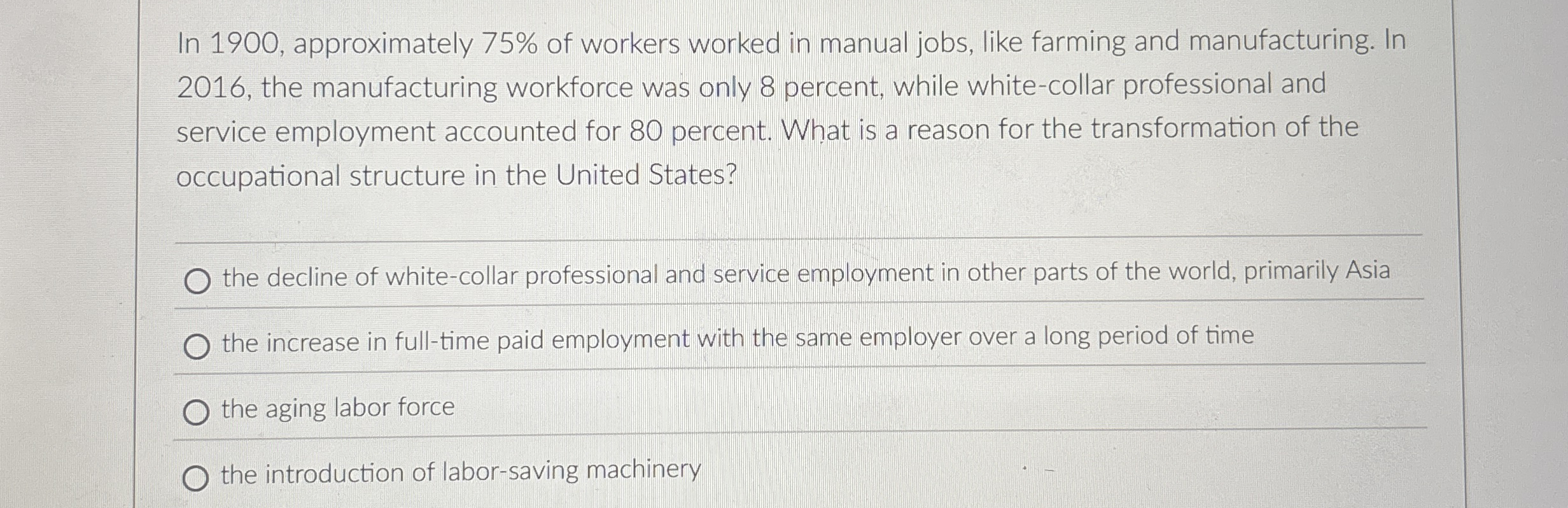 In 1 9 0 0 , approximately 7 5 % of workers