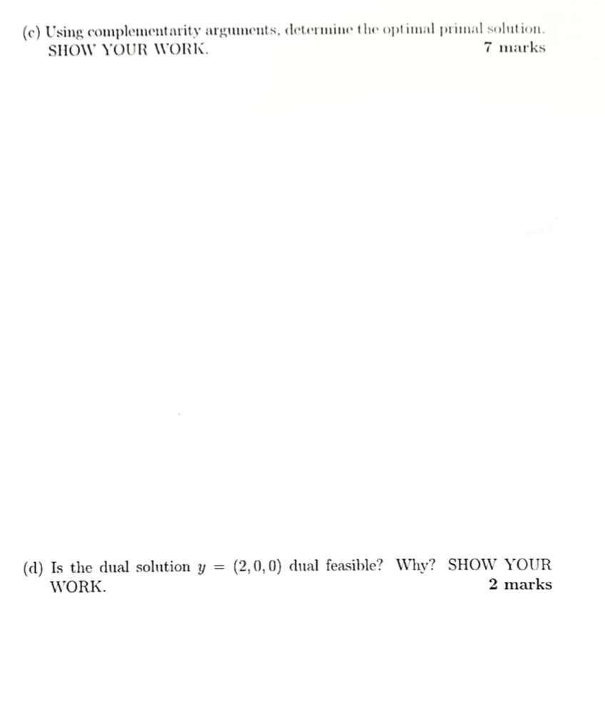 3. (Duality, Complementary slackness). Consider