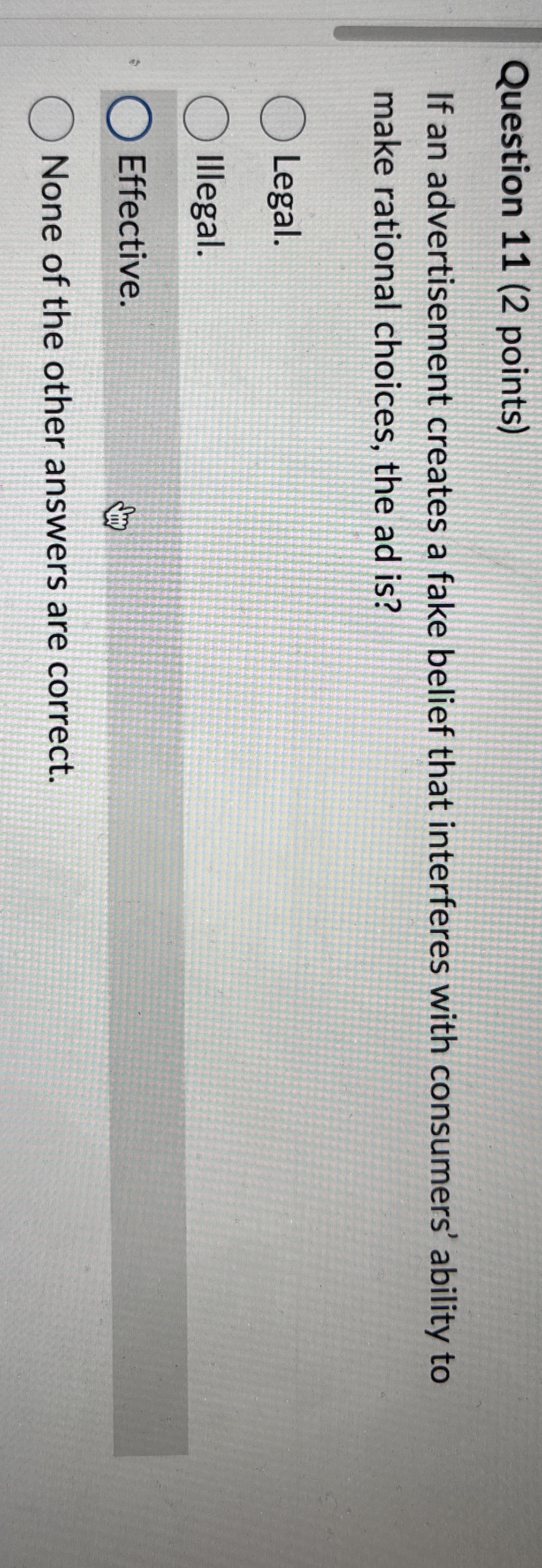 Question 1 1 ( 2 points ) If an advertisement