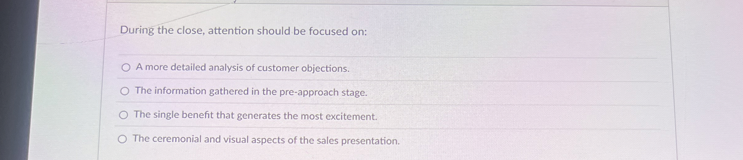 During the close, attention should be focused on: