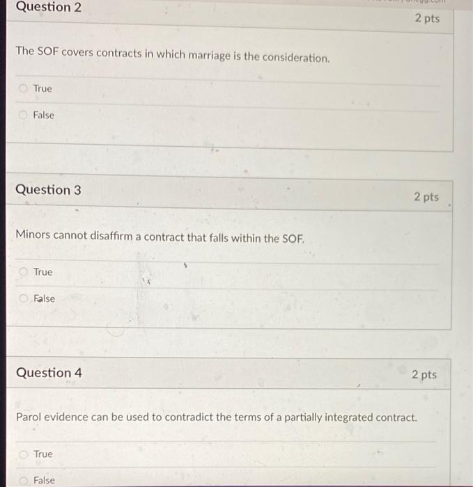 Question 2 2 pts The SOF covers contracts in