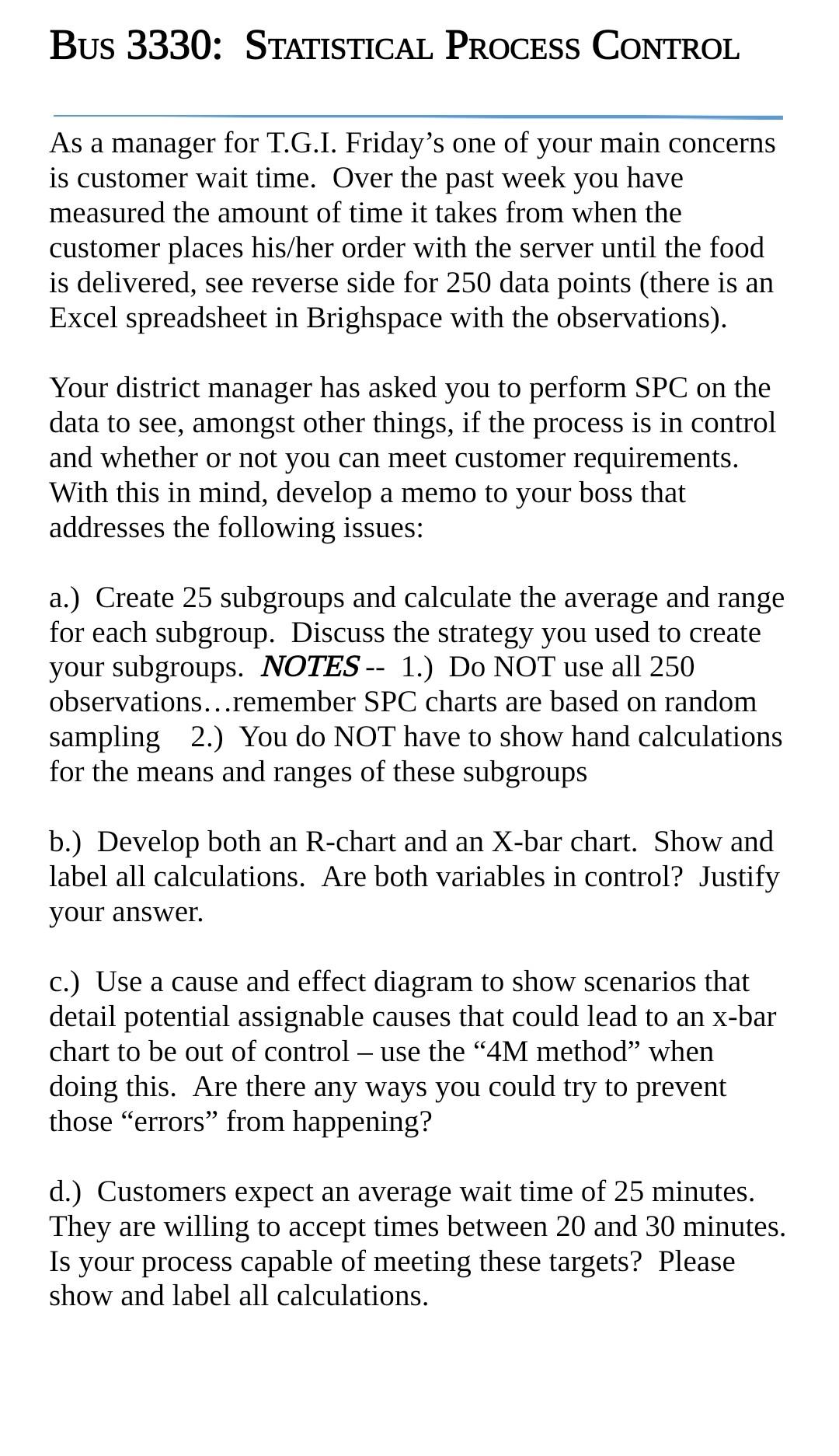 Bus 3330: STATISTICAL PROCESS CONTROL As a