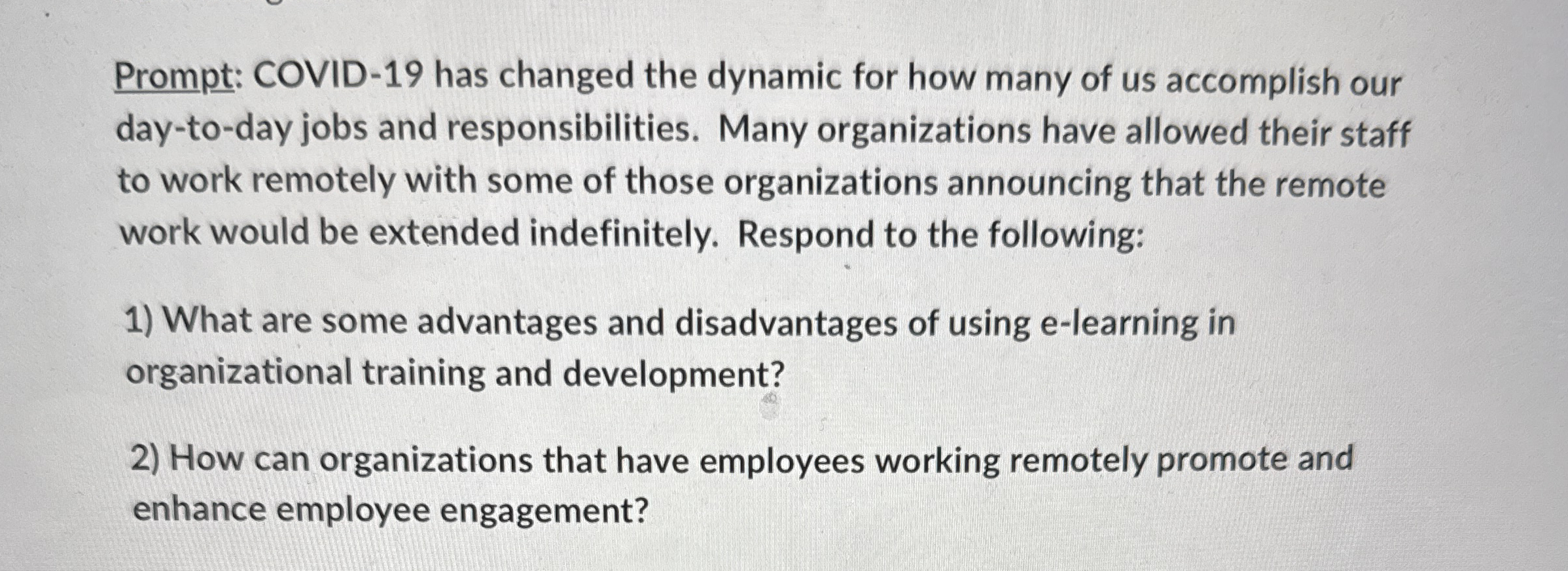 Prompt: COVID - 1 9 has changed the dynamic for