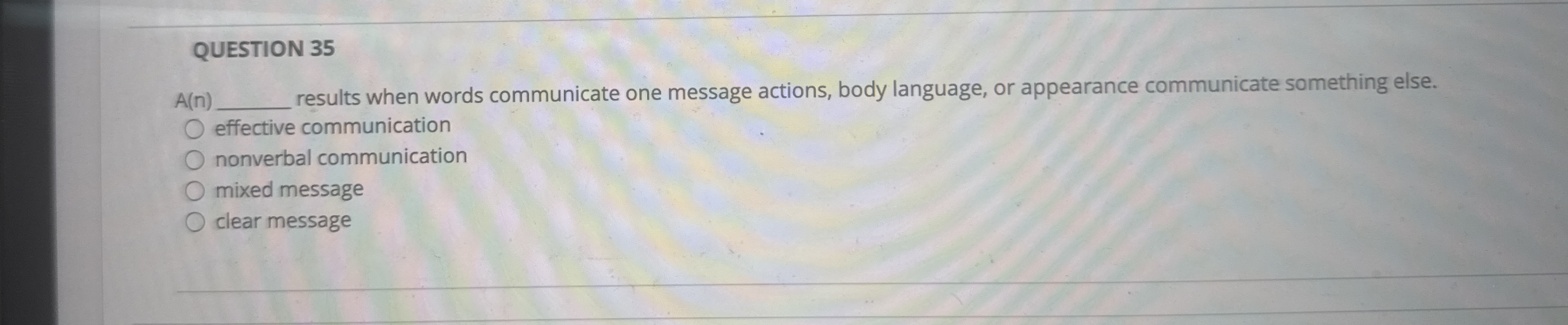 QUESTION 3 5 A ( n ) results when words