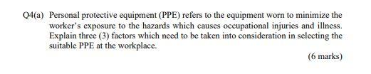 Q4(a) Personal protective equipment (PPE) refers