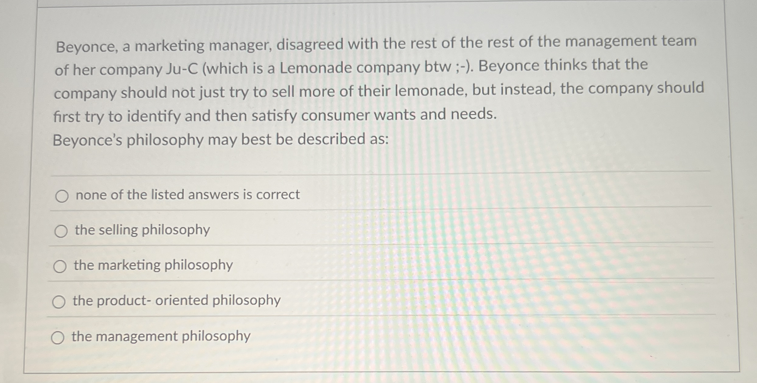 Beyonce, a marketing manager, disagreed with the