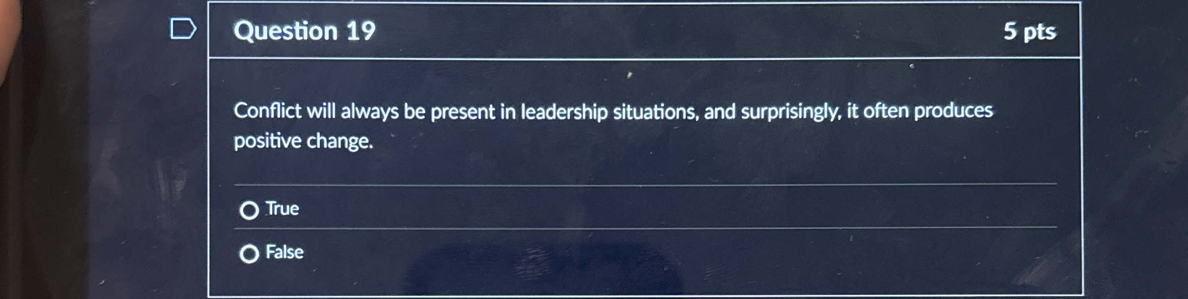 Question 1 9 5 pts Conflict will always be