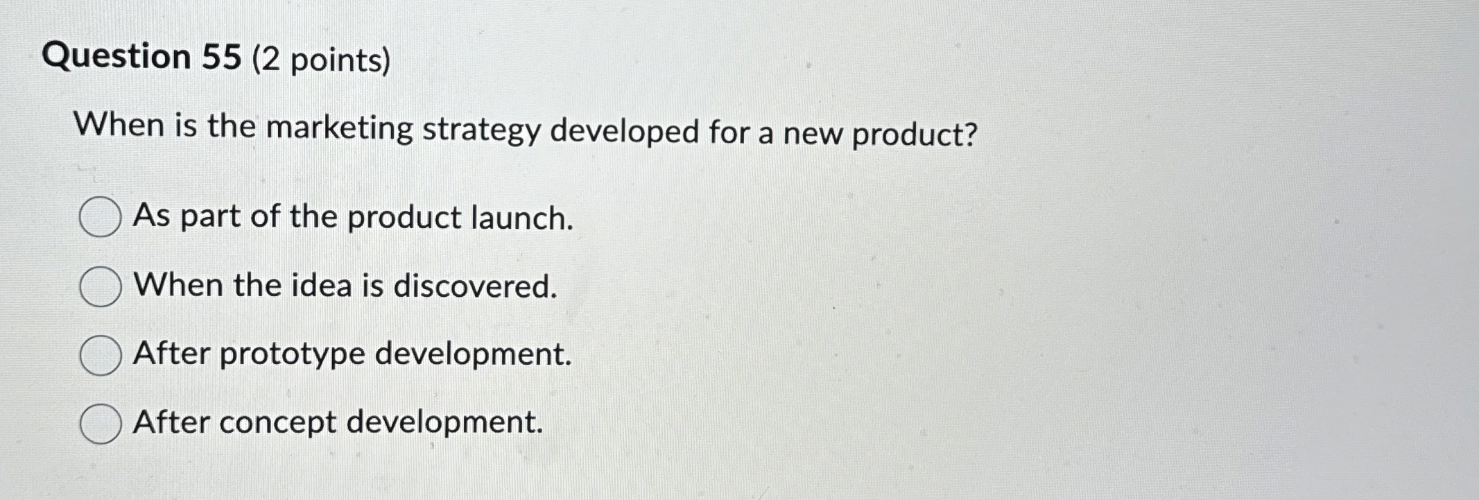 Question 5 5 ( 2 points ) When is the marketing