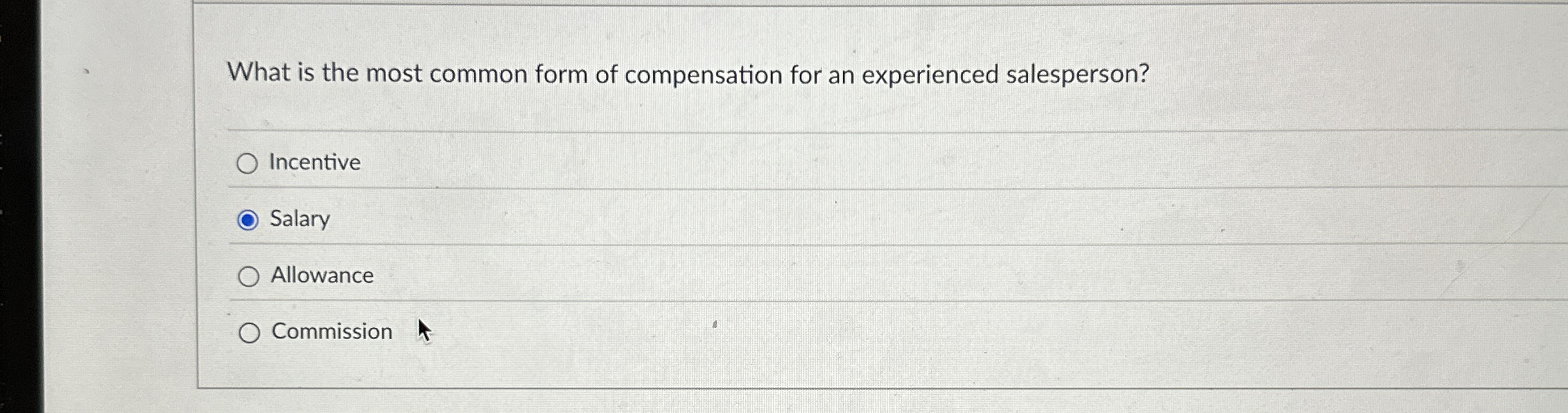 What is the most common form of compensation for