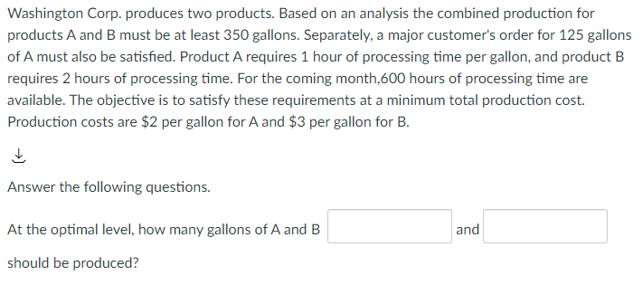 Washington Corp. produces two products. Based on