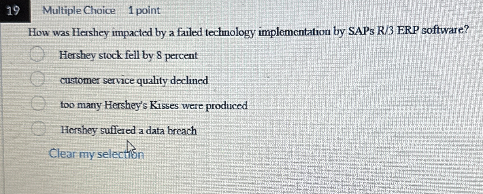 1 9 Multiple Choice 1 point How was Hershey