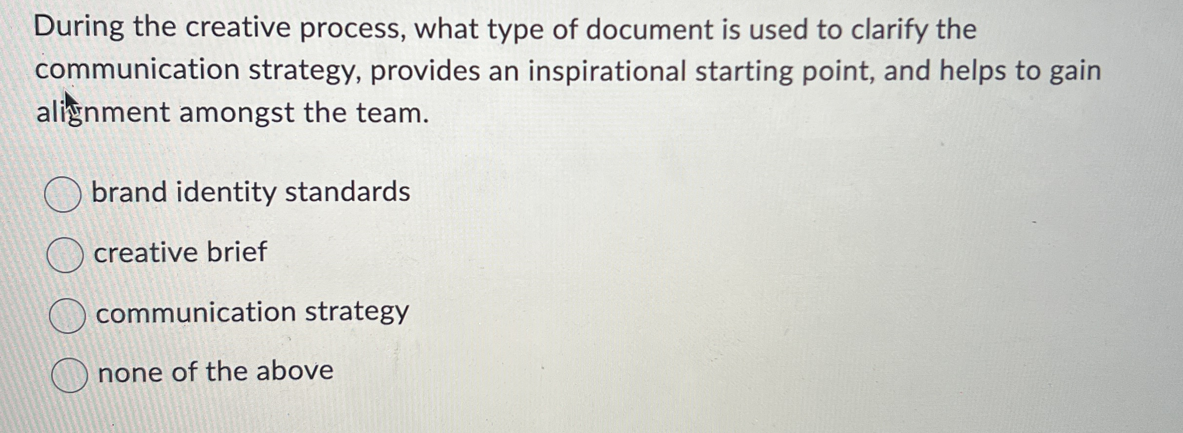 During the creative process, what type of