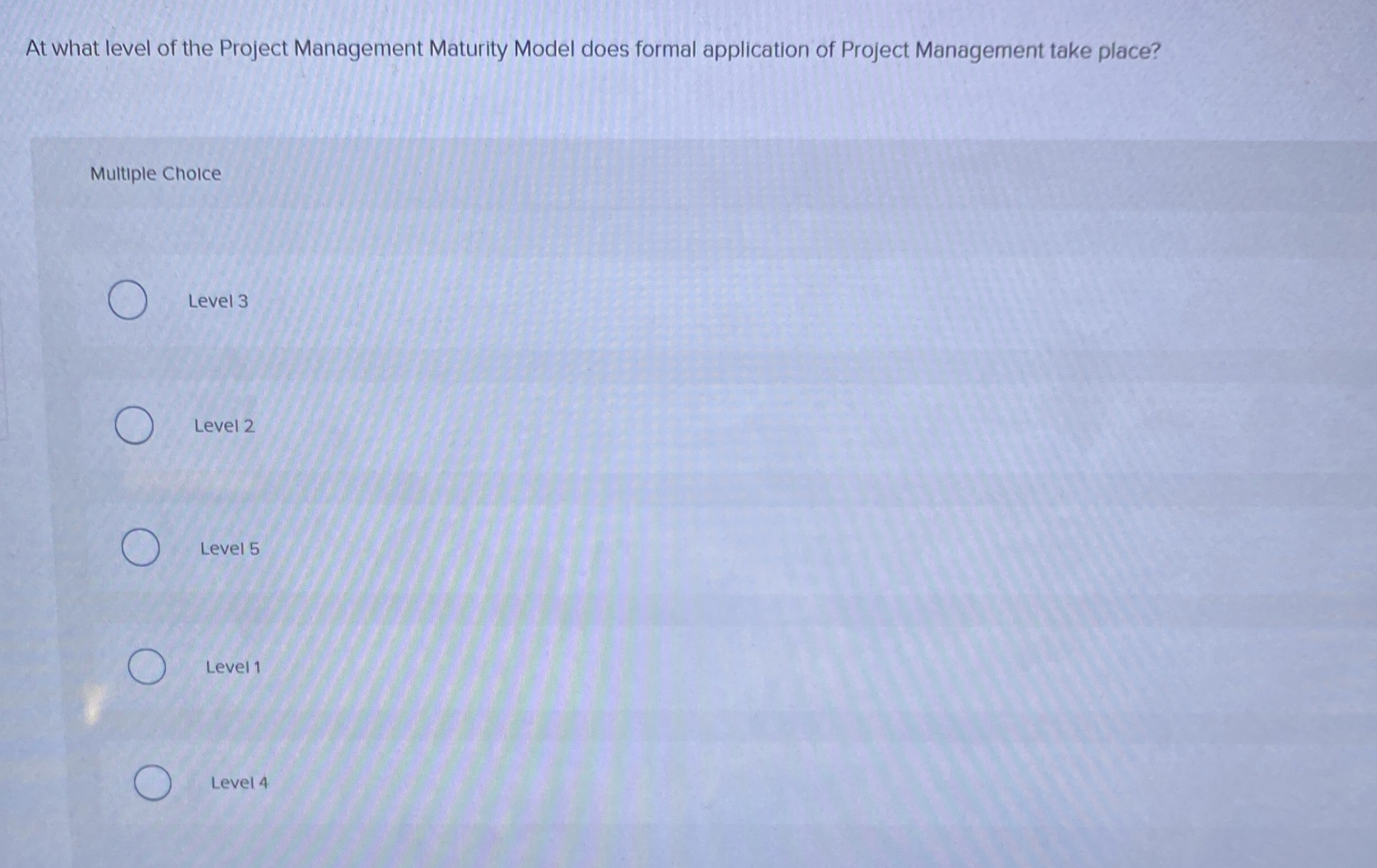 At what level of the Project Management Maturity