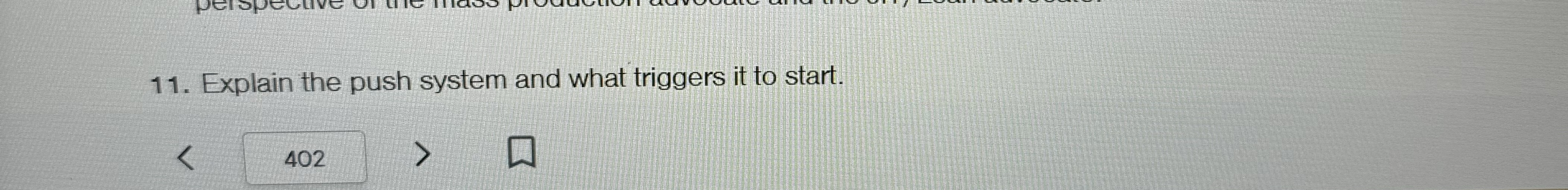 Explain the push system and what triggers it to