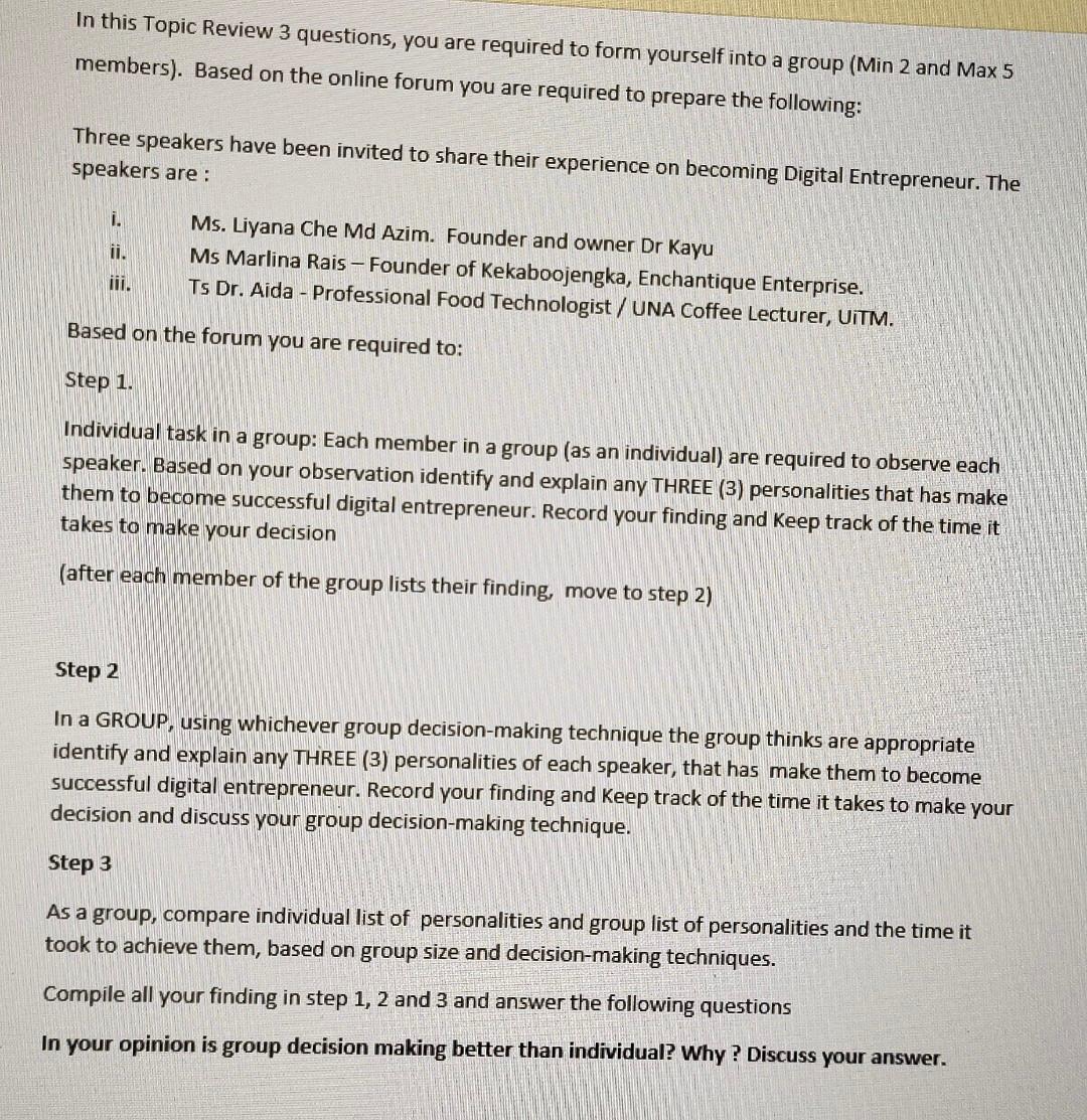 In this Topic Review 3 questions, you are