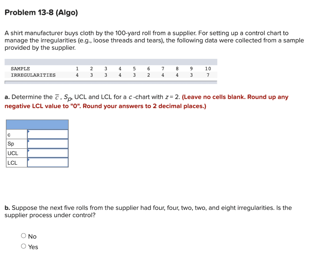 Problem 13-8 (Algo) A shirt manufacturer buys