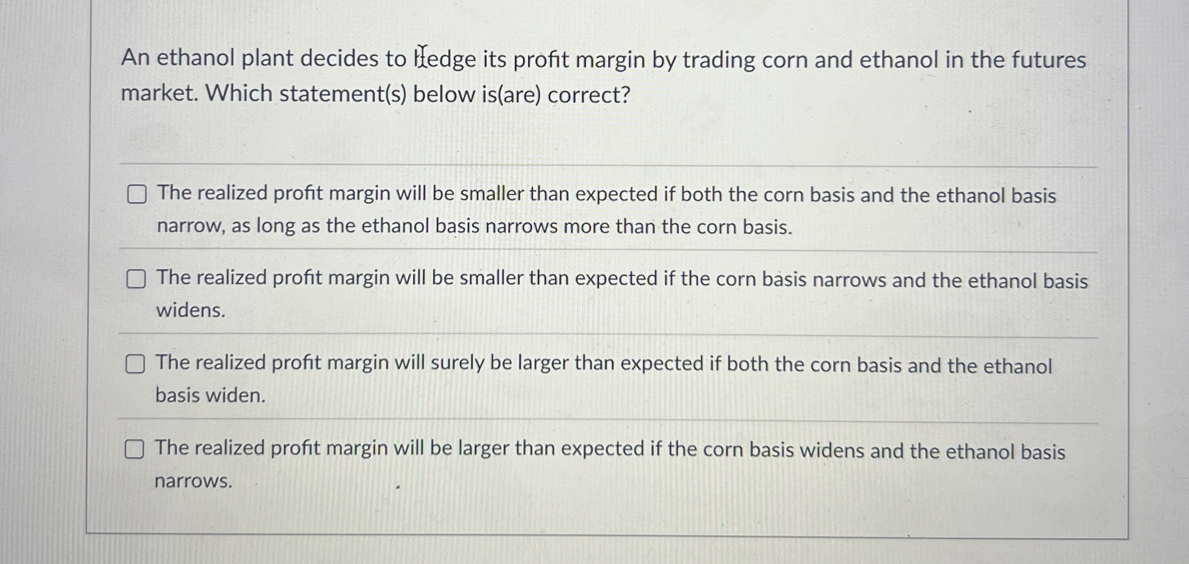 An ethanol plant decides to fledge its profit
