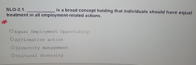 SLO - 2 . 1 . q , is a broad concept holding that