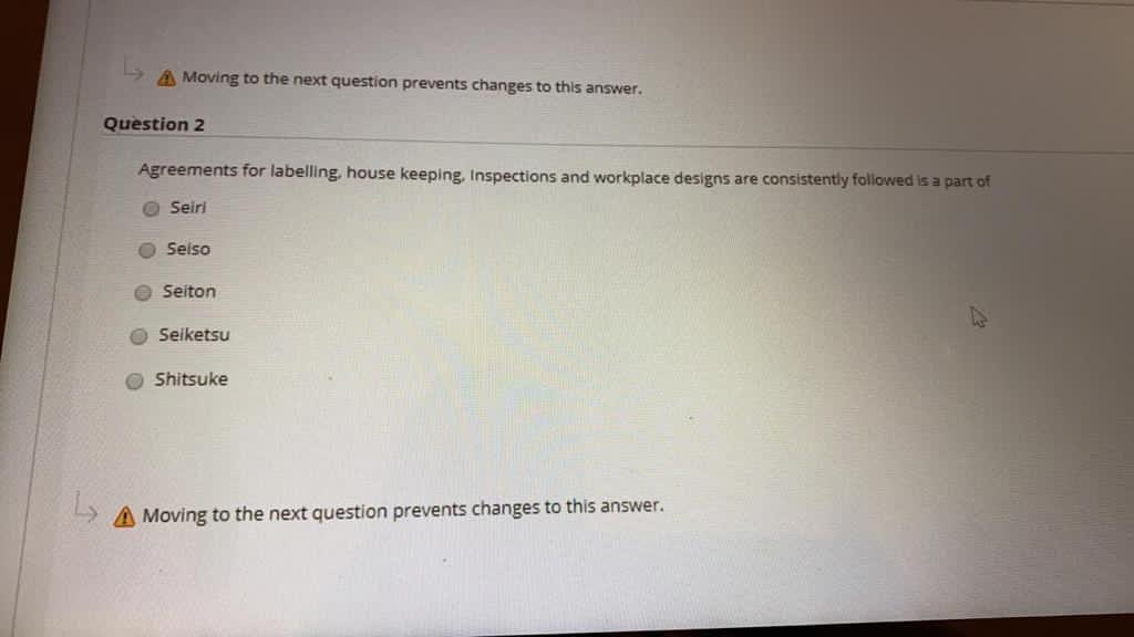 A Moving to the next question prevents changes to