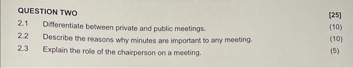 QUESTION TWO 2.1 Differentiate between private