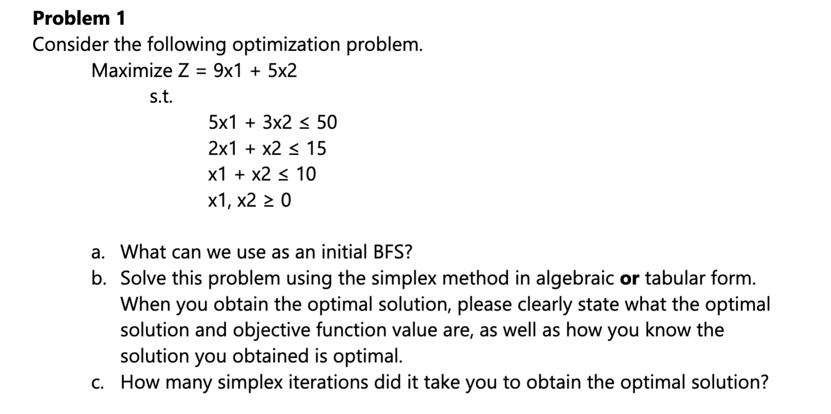 = Problem 1 Consider the following optimization