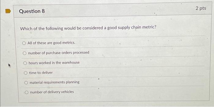 Question 5 2 pts Inventory management would be