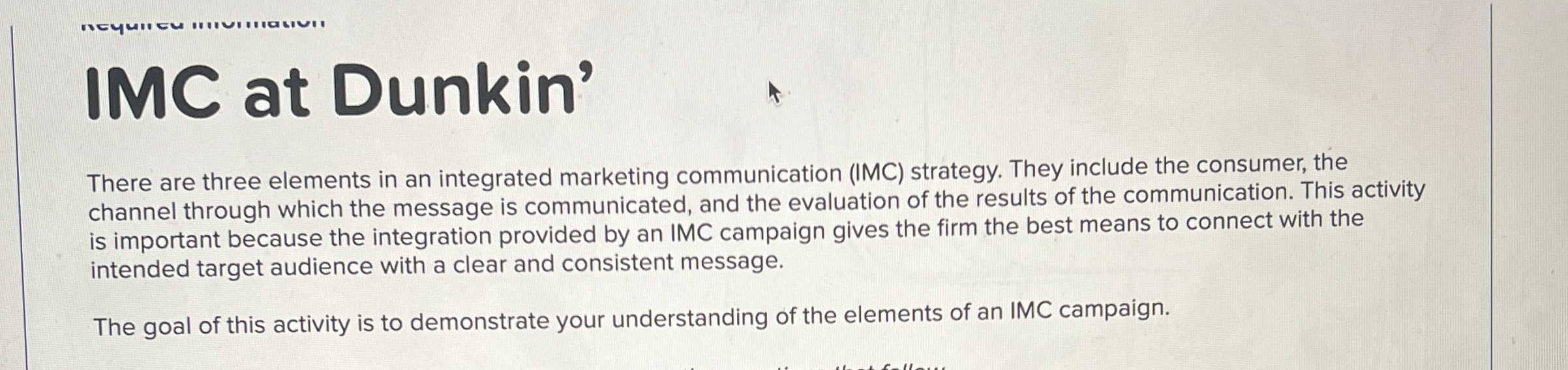 IMC at Dunkin' There are three elements in an