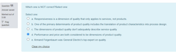 Which one is NOT correct?Select one: Question 11
