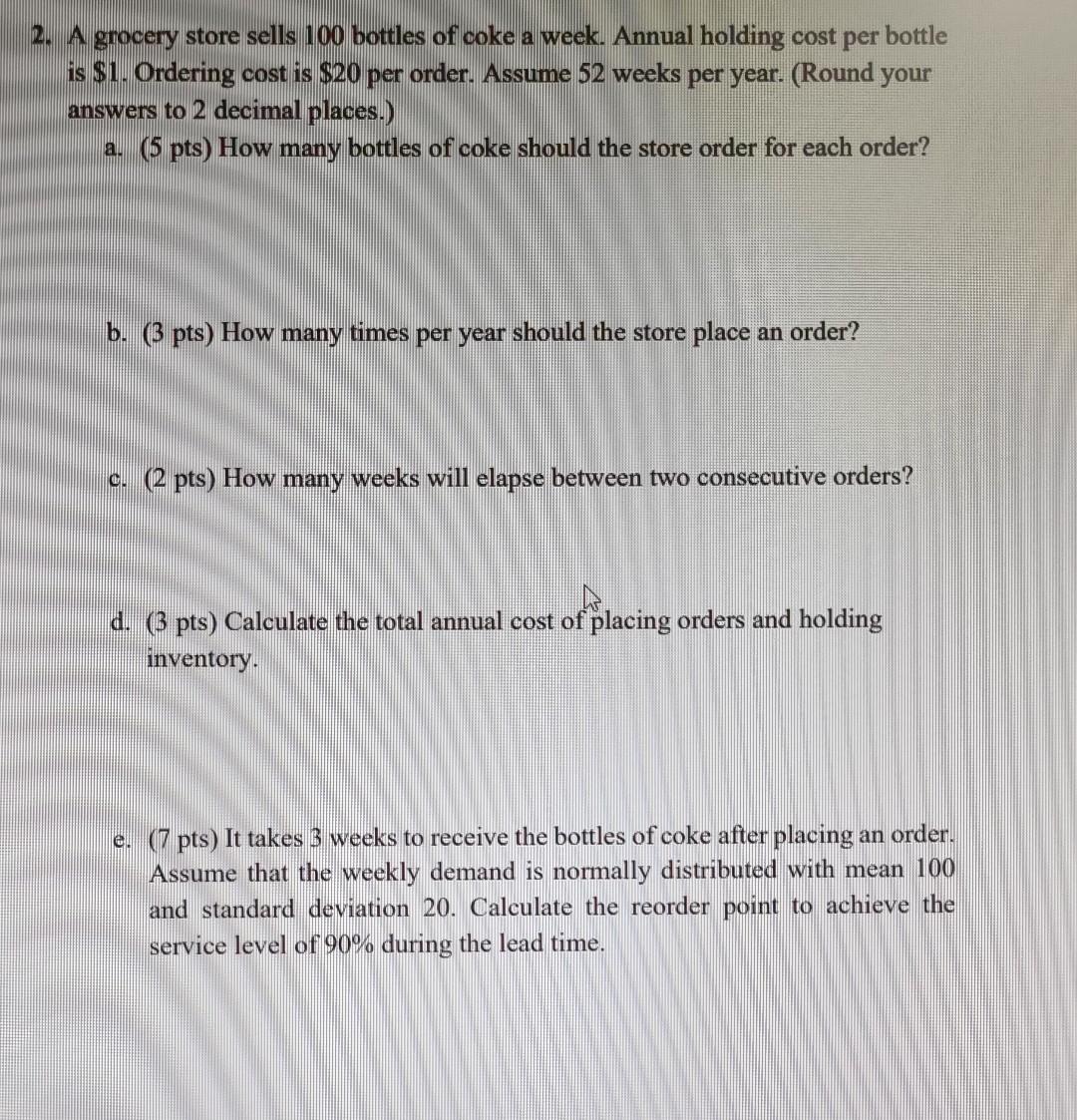 2. A grocery store sells 100 bottles of coke a