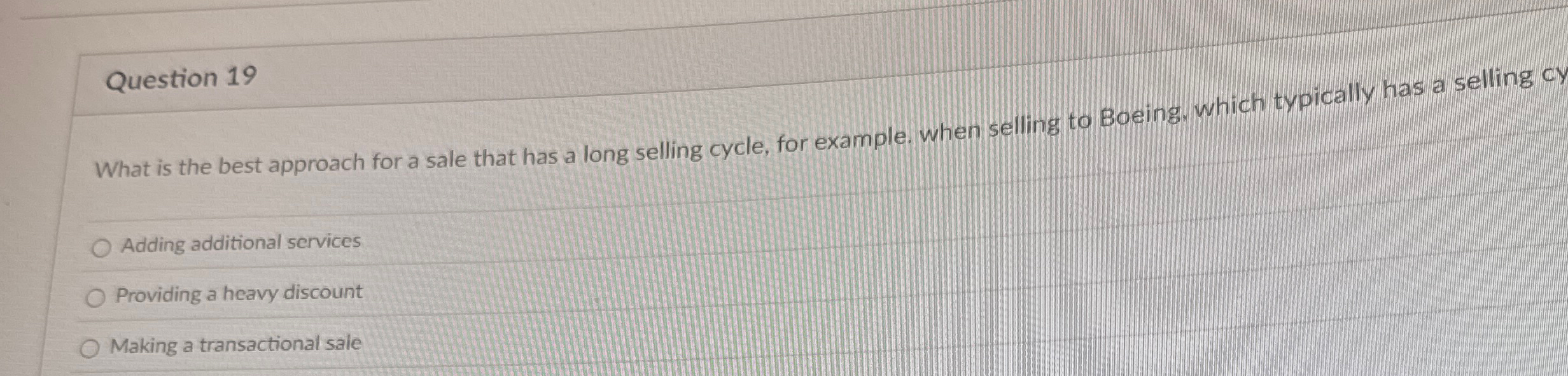 Question 1 9 What is the best approach for a sale