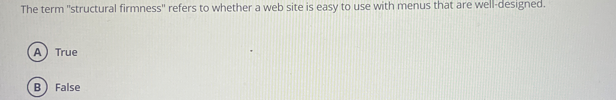 The term "structural firmness" refers to whether