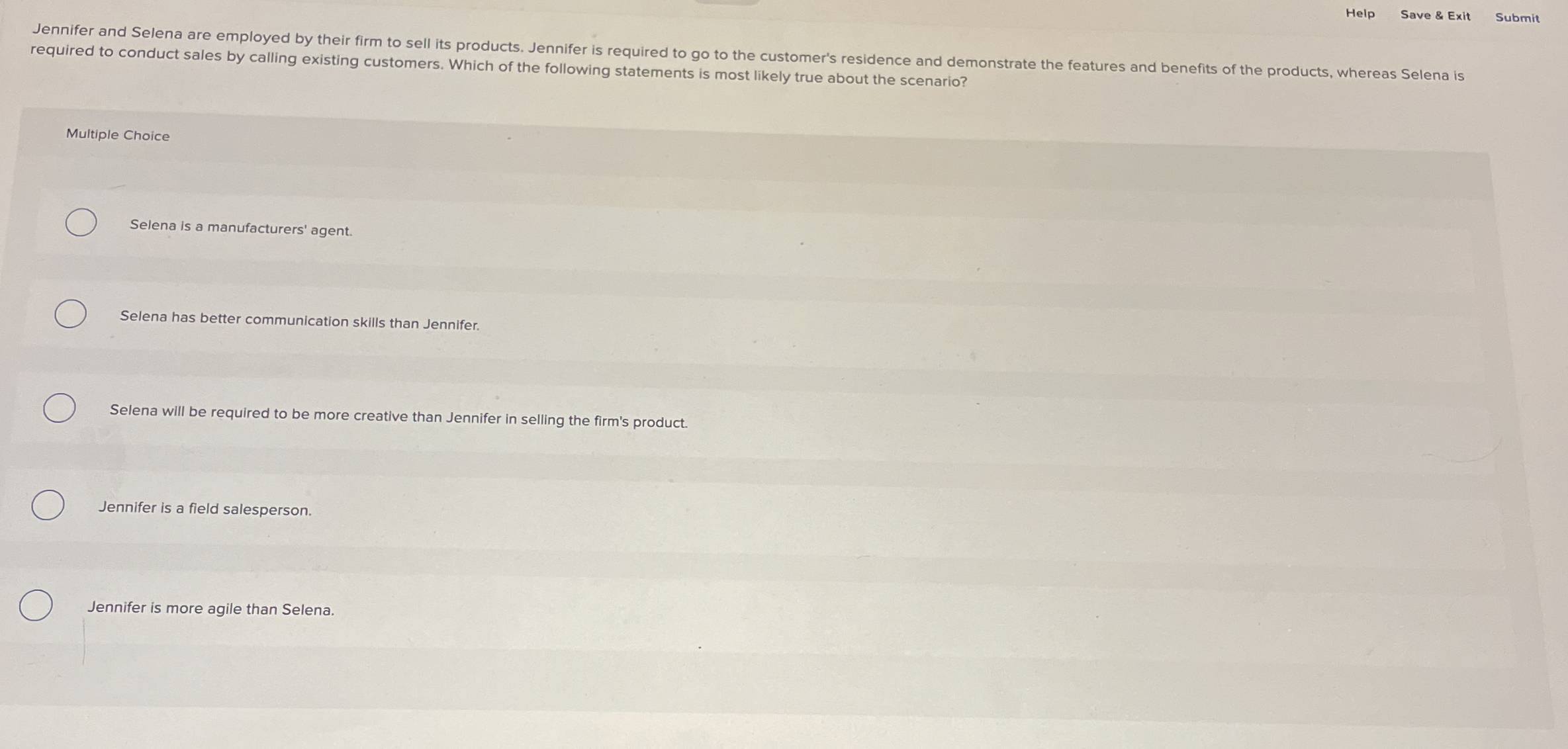 Help Save & Exit Submit Jennifer and Selena are