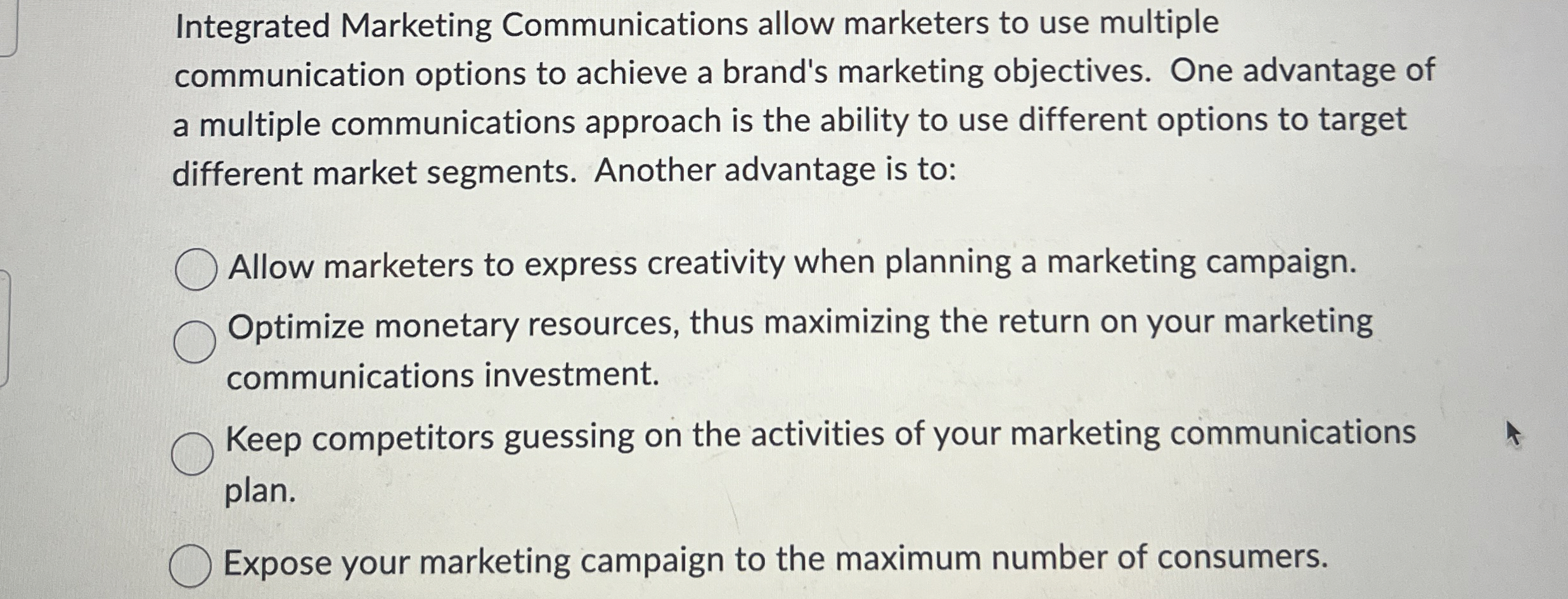 Integrated Marketing Communications allow