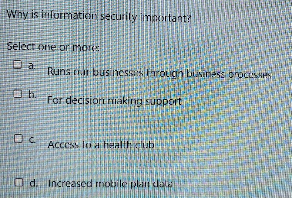Why is information security important? Select one