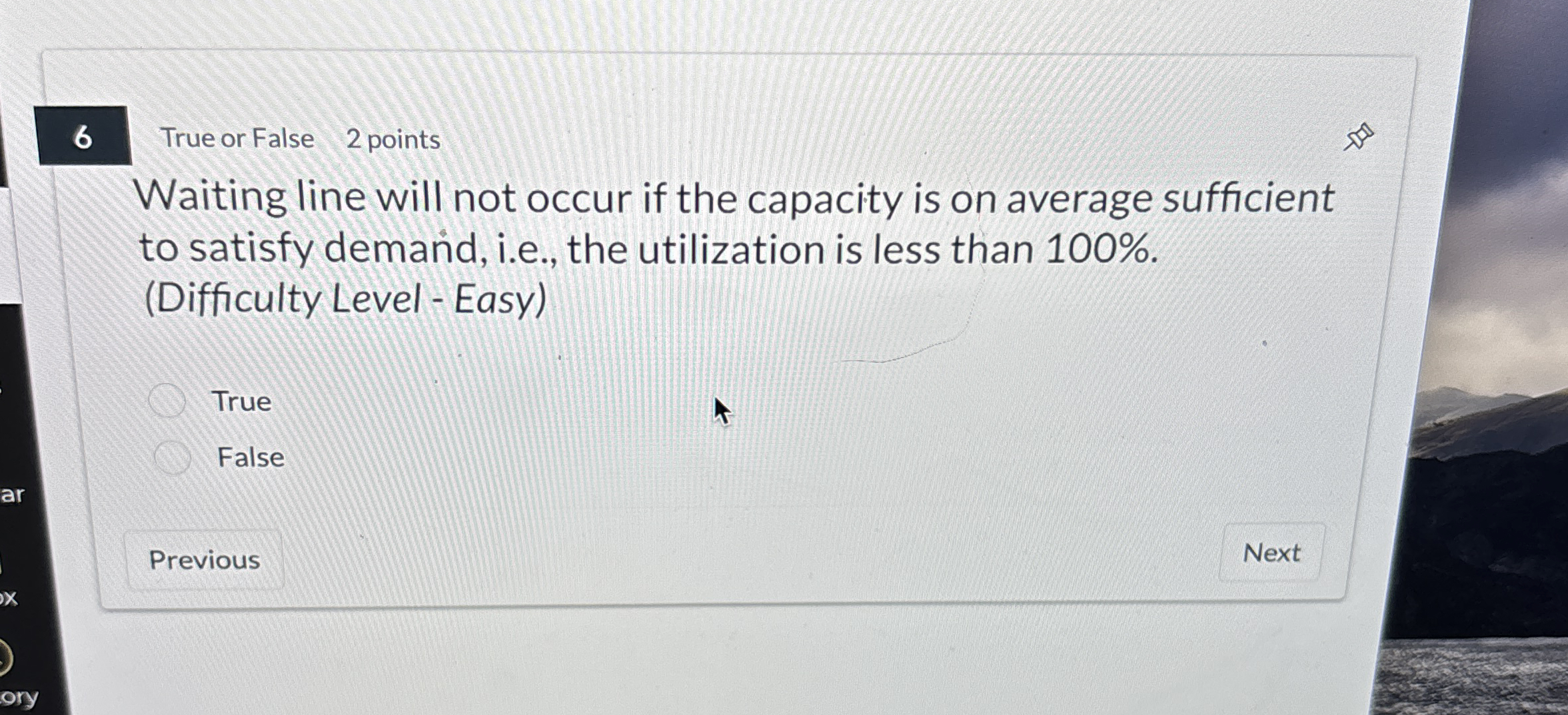 6 True or False 2 points Waiting line will not