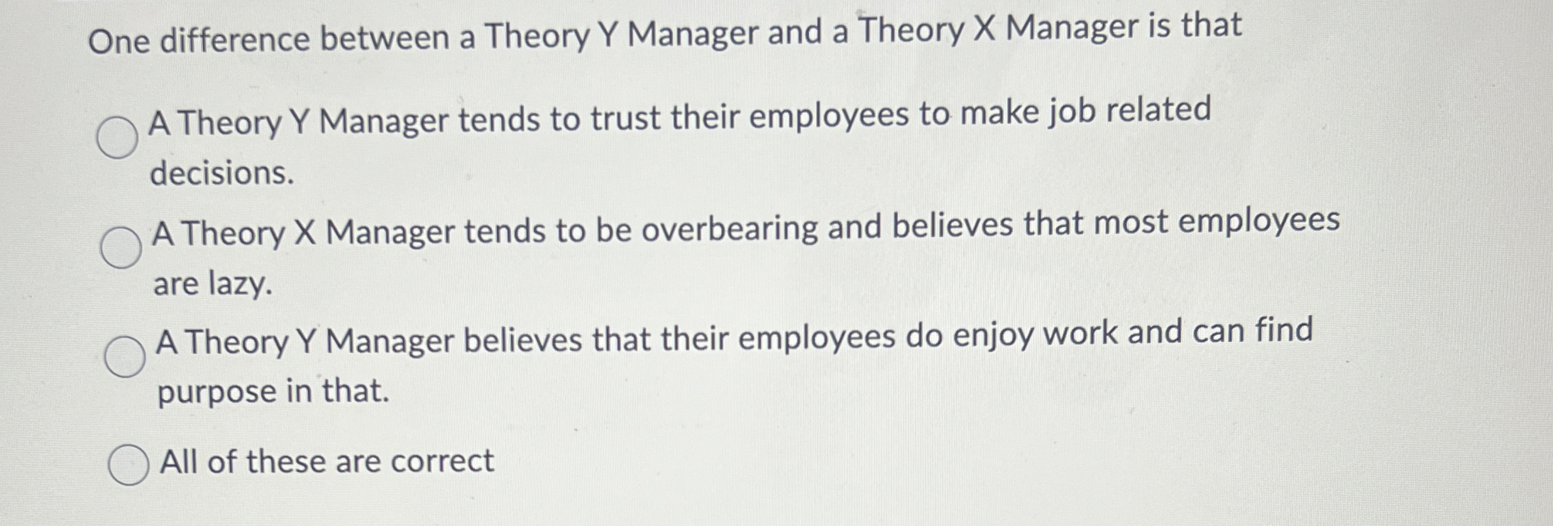 One difference between a Theory Y Manager and a