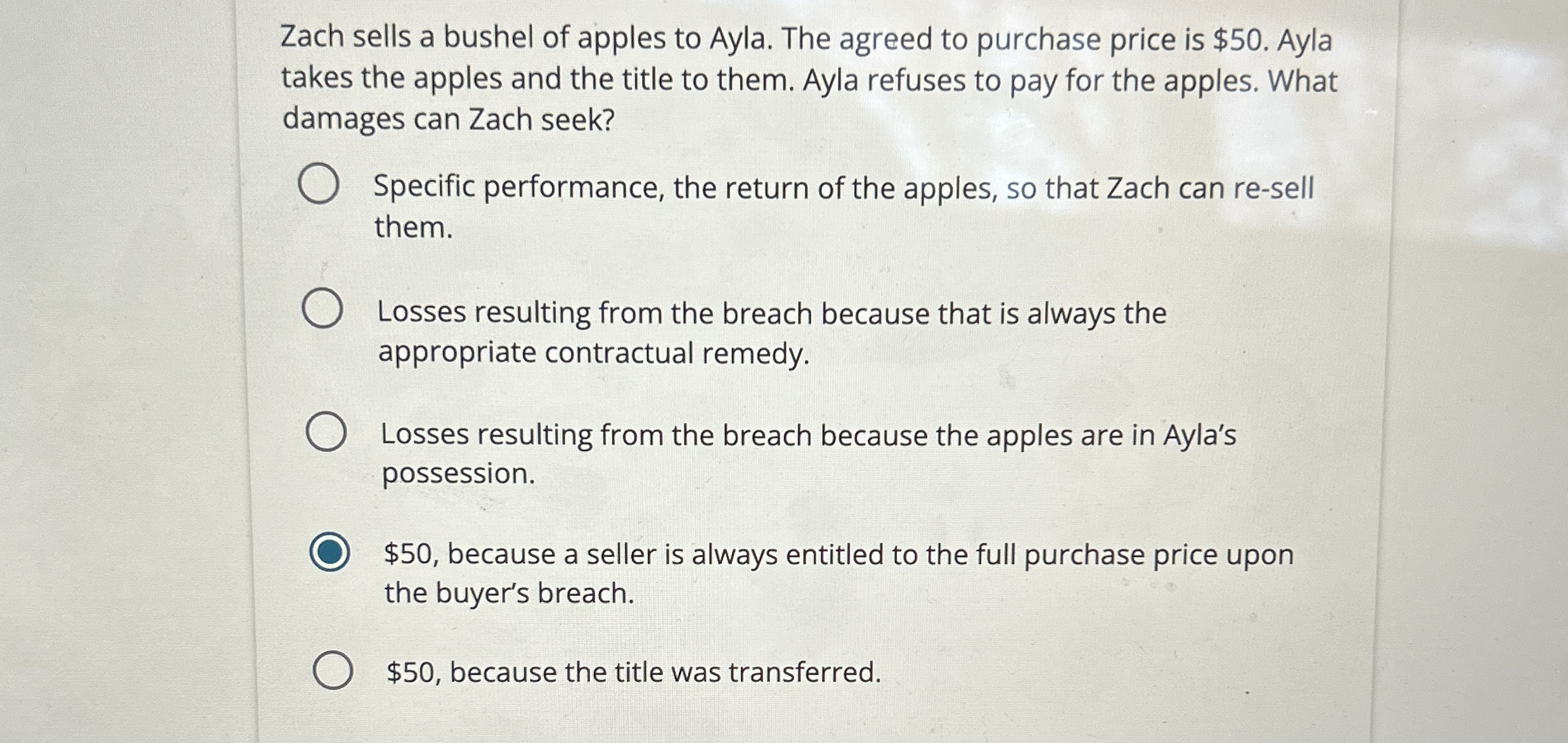 Zach sells a bushel of apples to Ayla. The agreed