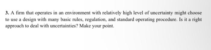 Answer properly 3. A firm that operates in an