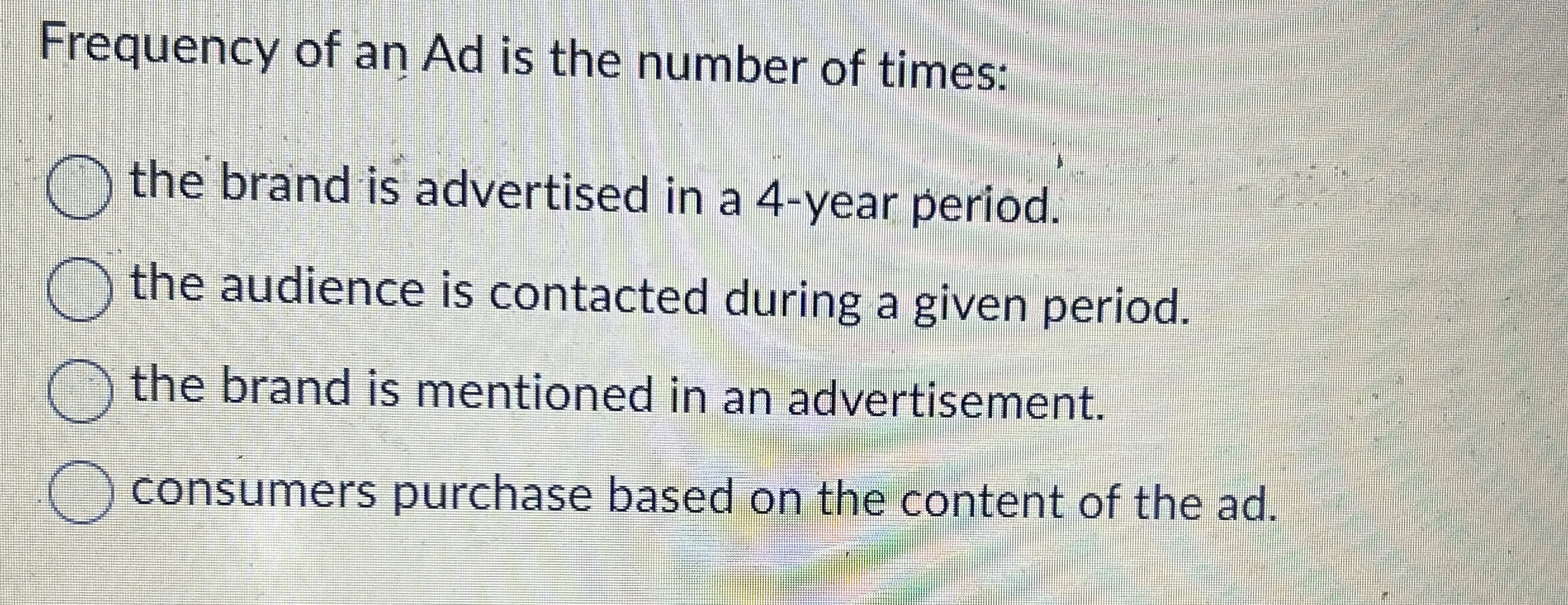 Frequency of an Ad is the number of times: the
