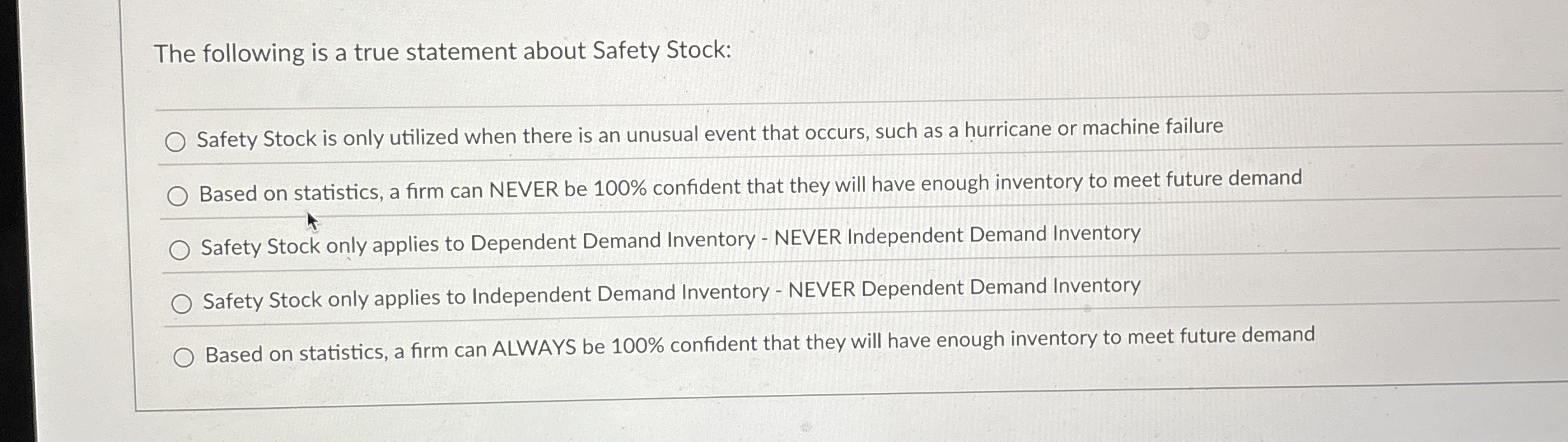 The following is a true statement about Safety