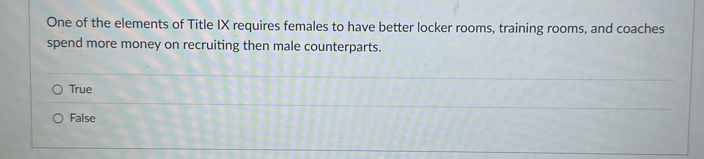 One of the elements of Title IX requires females