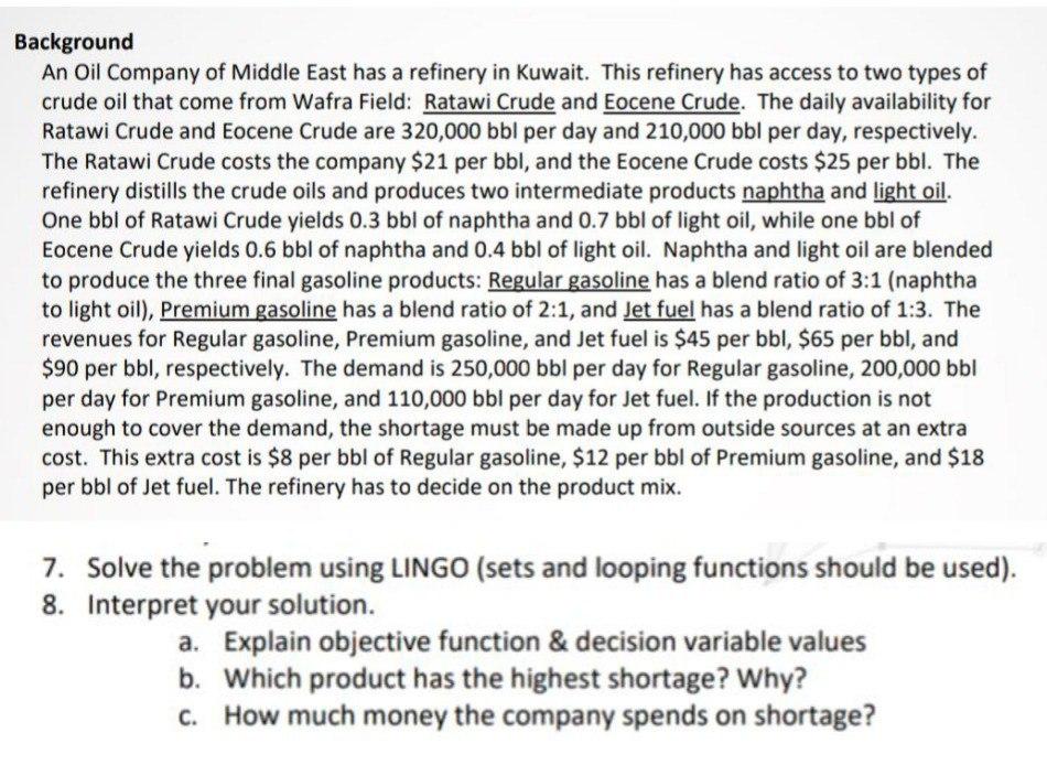 Background An Oil Company of Middle East has a