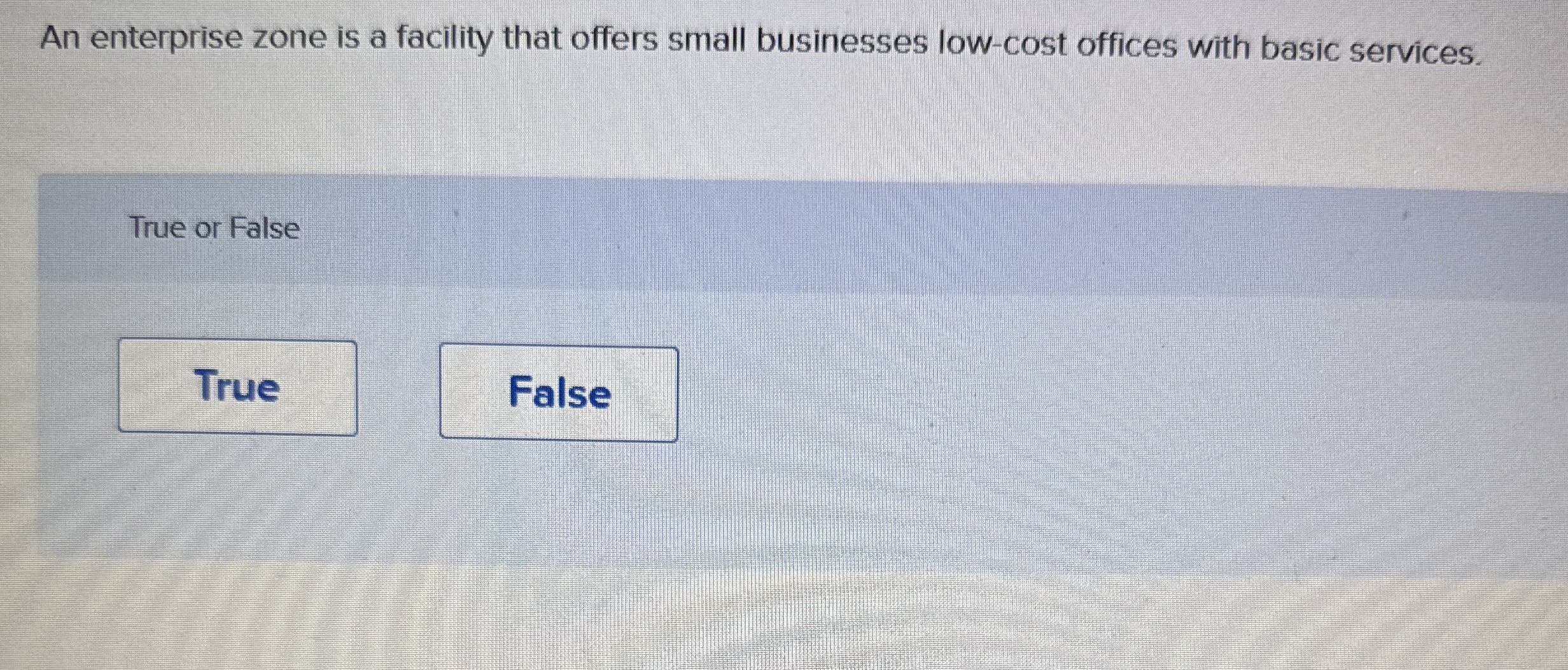 An enterprise zone is a facility that offers