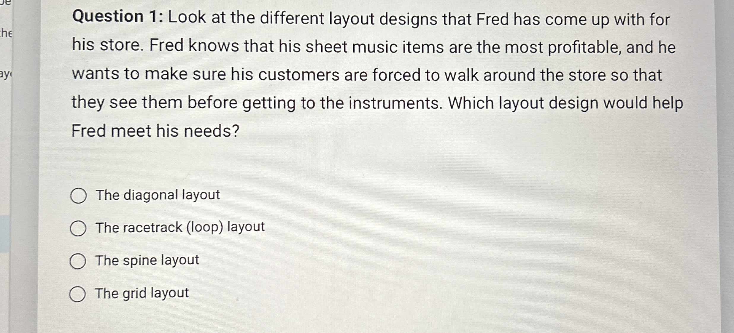 Question 1 : Look at the different layout designs
