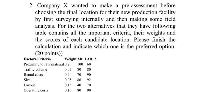 1. Company Z wants to find a new place for a