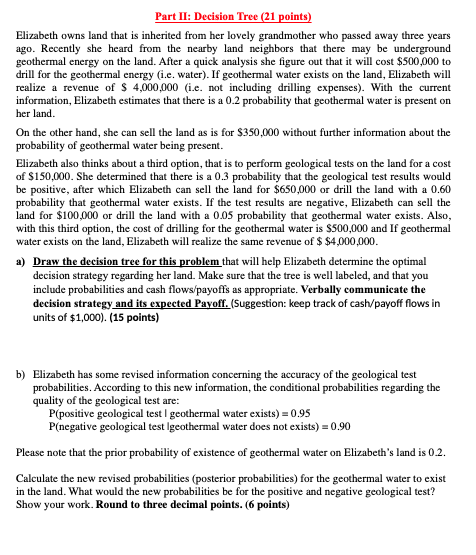 Part II: Decision Tree (21 points) Elizabeth owns