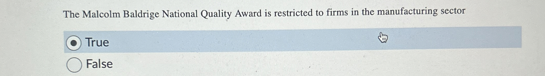 The Malcolm Baldrige National Quality Award is